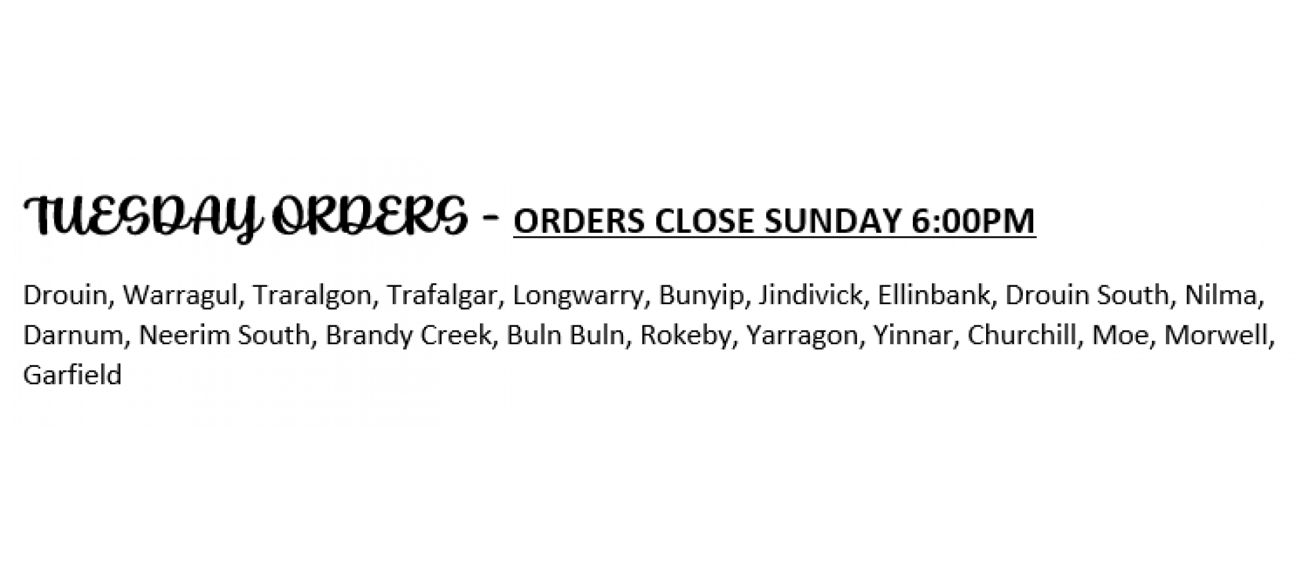 Tuesday orders